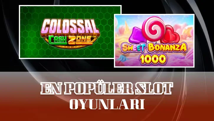 En Popüler Slot Oyunları 