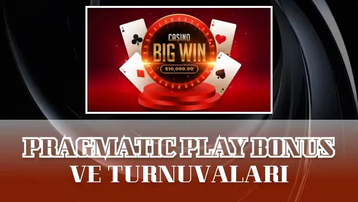 Pragmatic Play Bonus ve Turnuvaları